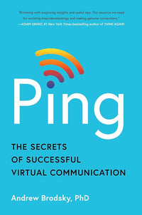 Ping: The Secrets of Successful Virtual Communication
