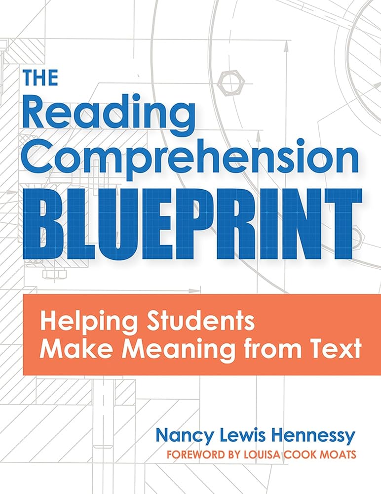 The Reading Comprehension Blueprint: Helping Students Make Meaning from Text cover image