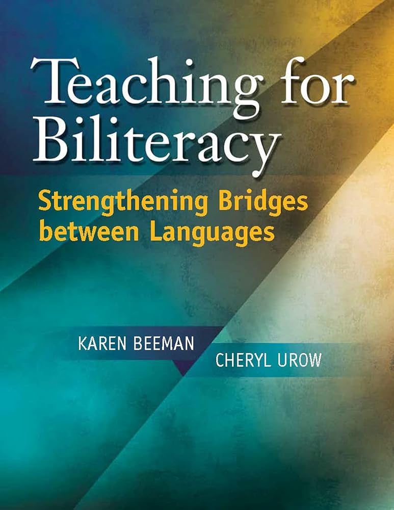 Teaching for Biliteracy: Strengthening Bridges Between Languages cover image