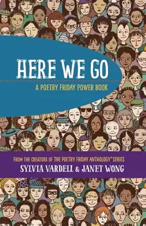 HERE WE GO: A Poetry Friday Power Book cover image