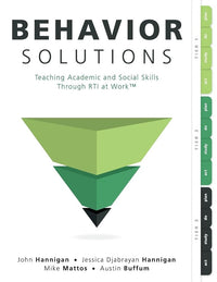 Behavior Solutions: Teaching Academic and Social Skills Through RTI at Work