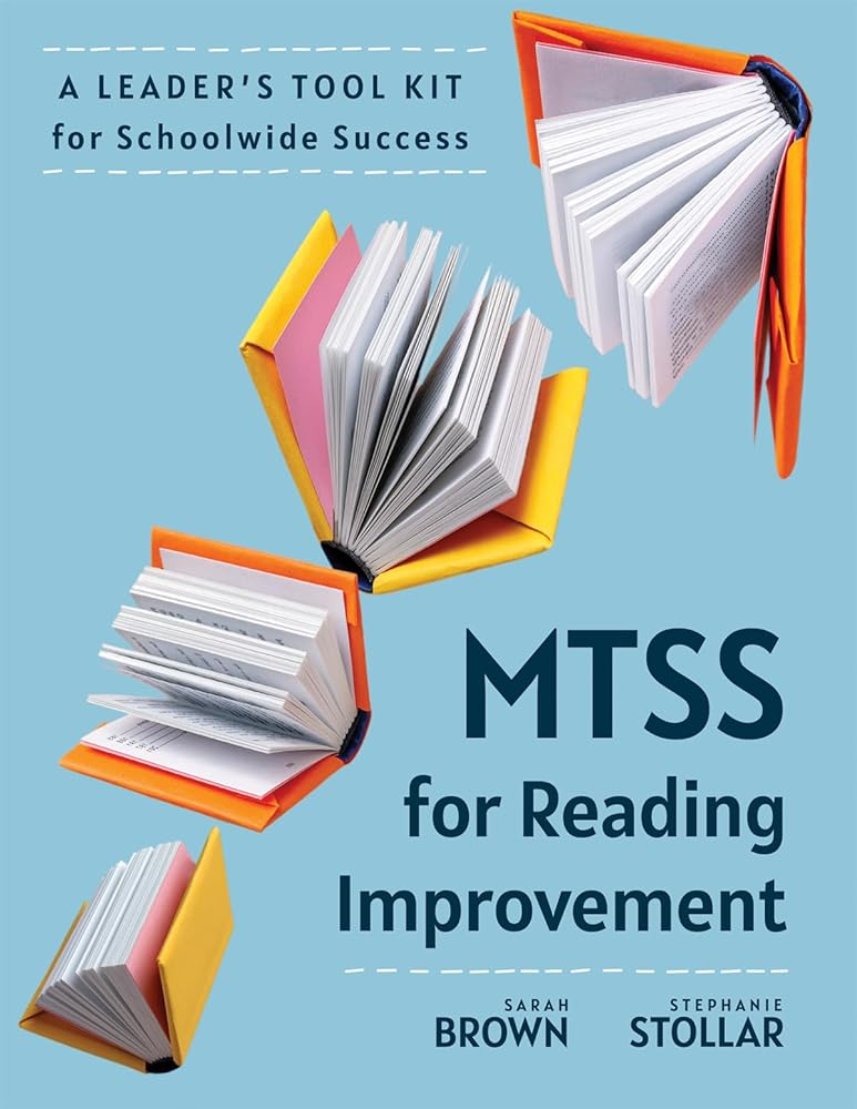 MTSS for Reading Improvement: A Leader’s Tool Kit for Schoolwide Success (Reading science in action: an MTSS tool kit) cover image