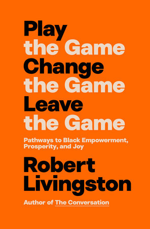 Play the Game. Change the Game. Leave the Game. book cover