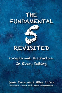 The Fundamental 5 Revisited: Exceptional Instruction In Every Setting