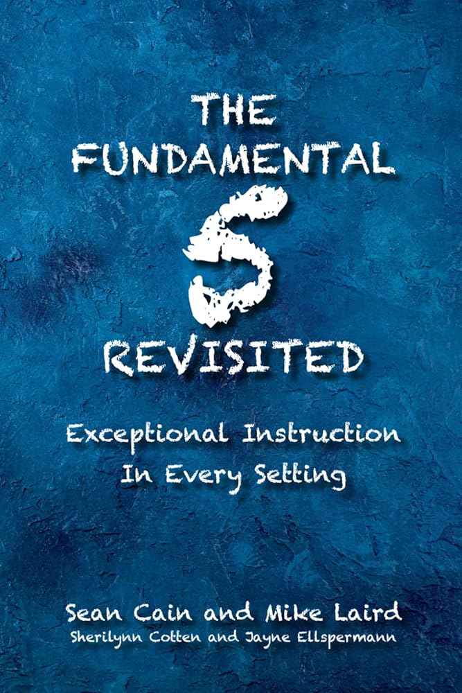 The Fundamental 5 Revisited: Exceptional Instruction In Every Setting cover image
