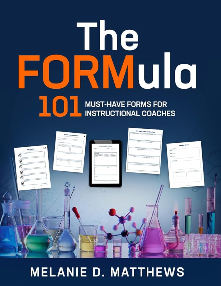 The FORMula: 101 Must-Have Forms for Instructional Coaches cover image