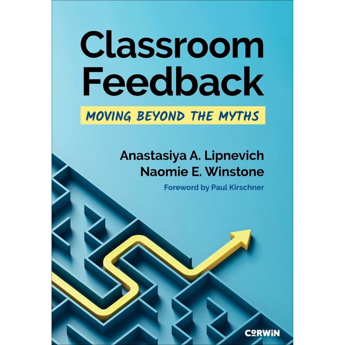 Classroom Feedback: Moving Beyond the Myths