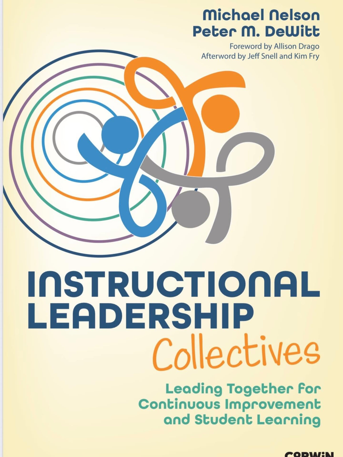 Instructional Leadership Collectives: Leading Together for Continuous Improvement and Student Learning