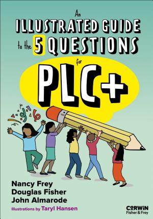 The Illustrated Guide to PLC+: The 5 Essential Questions That Guide Your Work book cover
