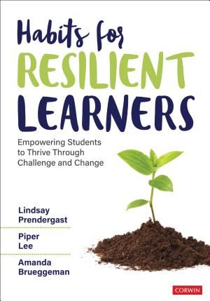 Habits for Resilient Learners: Empowering Students to Thrive Through Challenge and Change book cover
