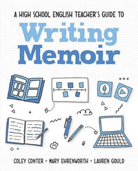 A High School English Teacher's Guide to Writing Memoir