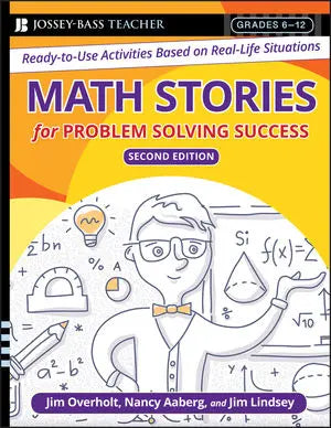 Math Stories For Problem Solving Success Ready-to-Use Activities Based on Real-Life Situations, Grades 6-12