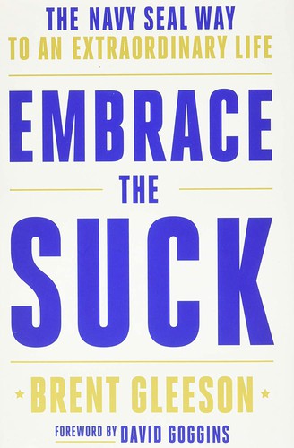 Embrace the Suck: The Navy SEAL Way to an Extraordinary Life book cover