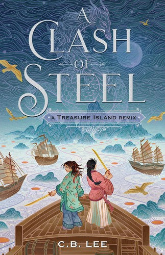 A Clash of Steel: A Treasure Island Remix book cover